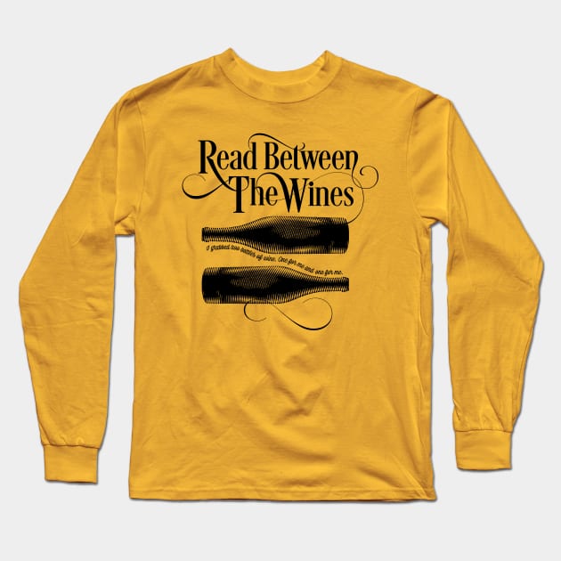 Read Between The Wines - funny wine drinker Long Sleeve T-Shirt by eBrushDesign